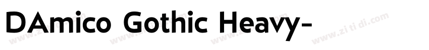 DAmico Gothic Heavy字体转换